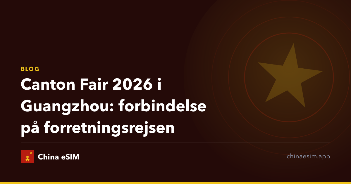 Canton Fair 2026 i Guangzhou: forbindelse på forretningsrejsen