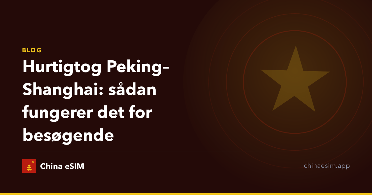 Hurtigtog Peking–Shanghai: sådan fungerer det for besøgende