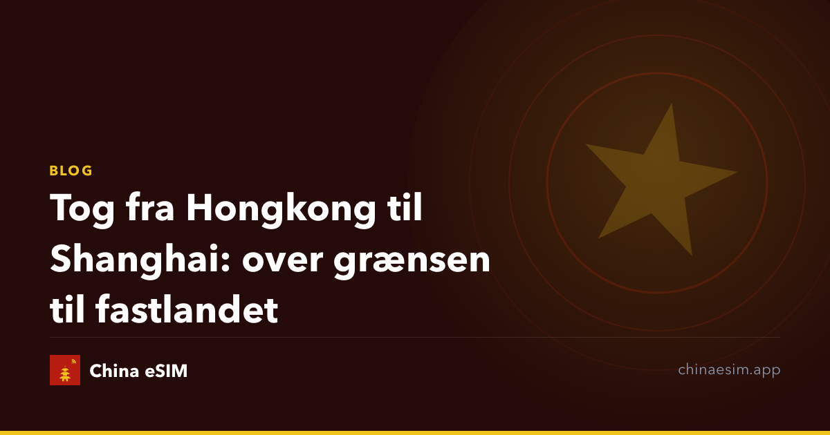 Tog fra Hongkong til Shanghai: over grænsen til fastlandet