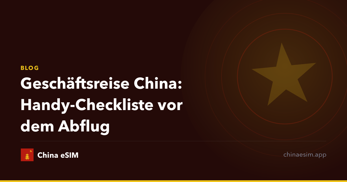 Geschäftsreise China: Handy-Checkliste vor dem Abflug