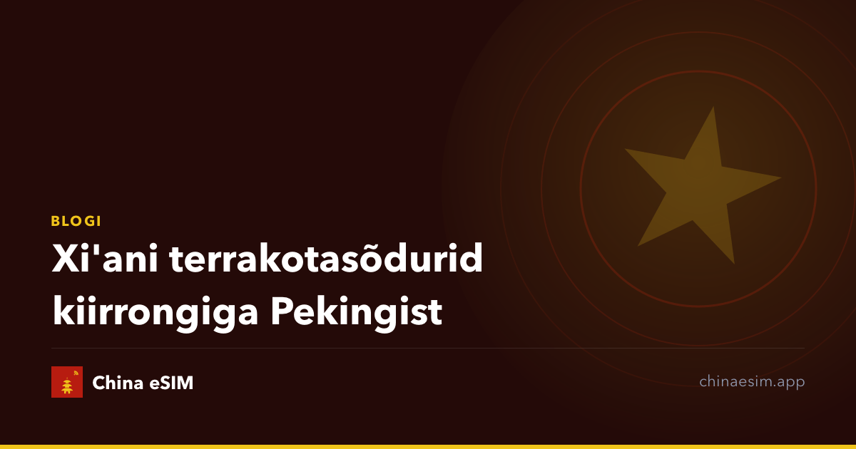 Xi'ani terrakotasõdurid kiirrongiga Pekingist