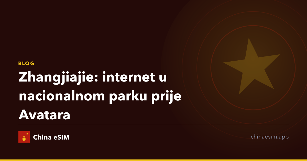 Zhangjiajie: internet u nacionalnom parku prije Avatara