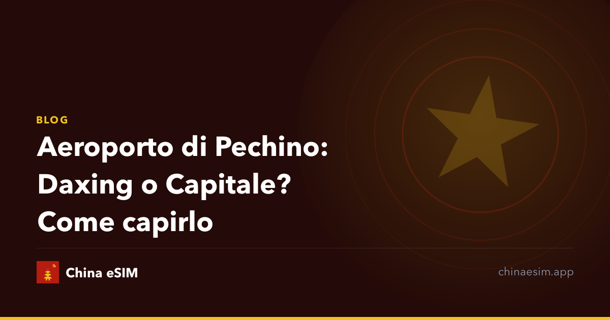Aeroporto di Pechino: Daxing o Capitale? Come capirlo