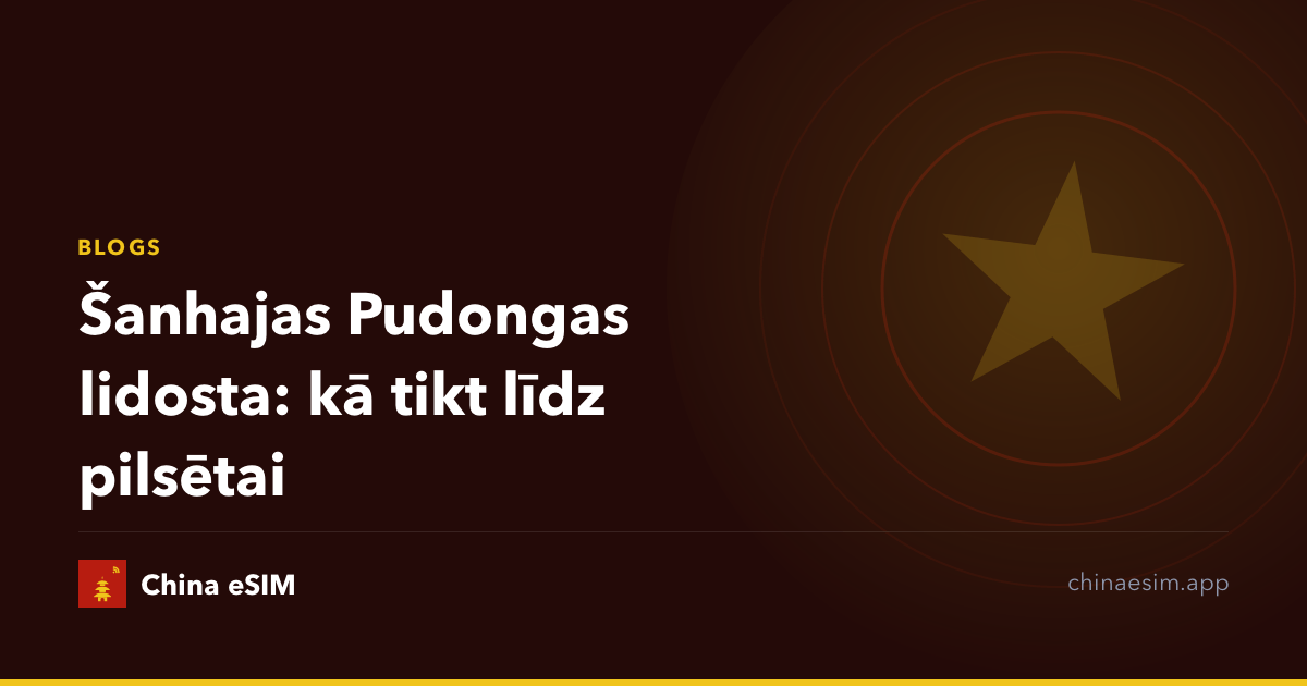 Šanhajas Pudongas lidosta: kā tikt līdz pilsētai