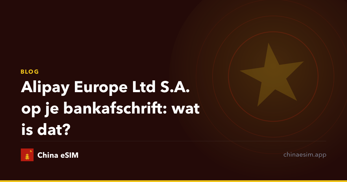 Alipay Europe Ltd S.A. op je bankafschrift: wat is dat?