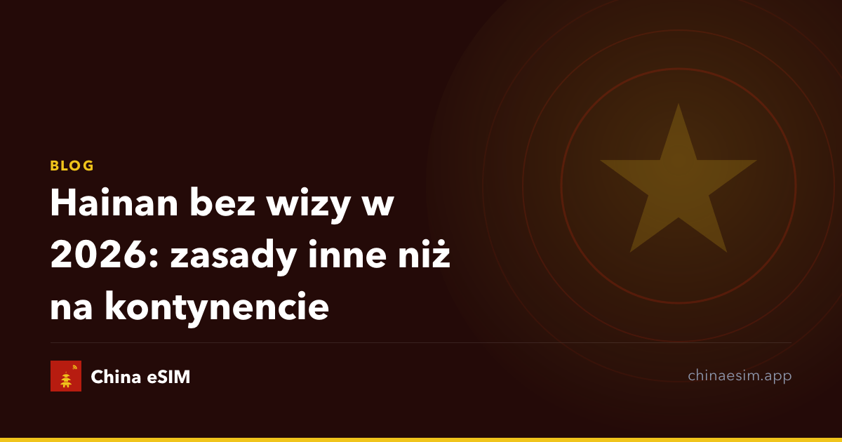 Hainan bez wizy w 2026: zasady inne niż na kontynencie