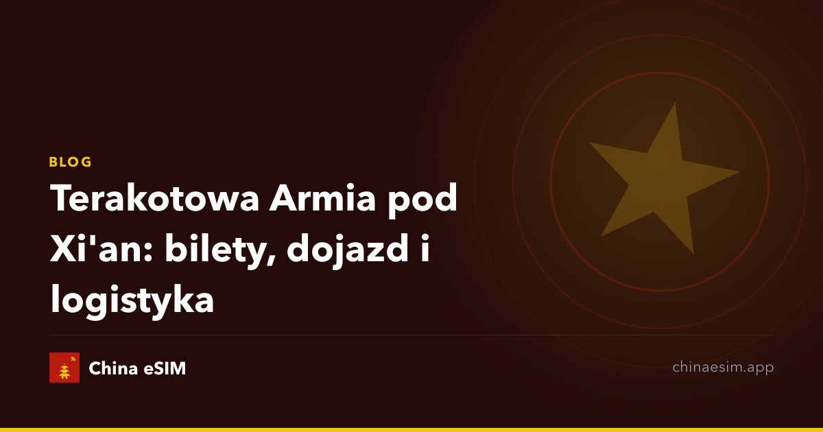 Terakotowa Armia pod Xi'an: bilety, dojazd i logistyka