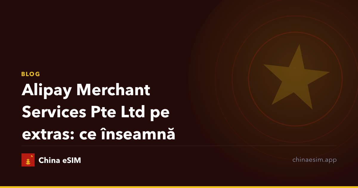 Alipay Merchant Services Pte Ltd pe extras: ce înseamnă