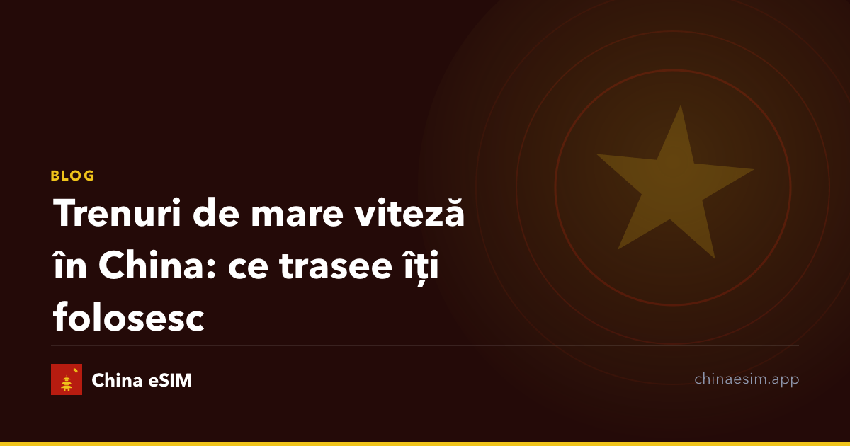 Trenuri de mare viteză în China: ce trasee îți folosesc