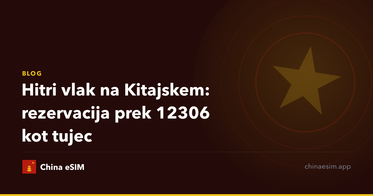 Hitri vlak na Kitajskem: rezervacija prek 12306 kot tujec