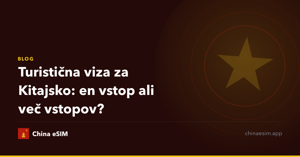 Turistična viza za Kitajsko: en vstop ali več vstopov?