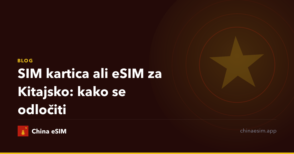 SIM kartica ali eSIM za Kitajsko: kako se odločiti