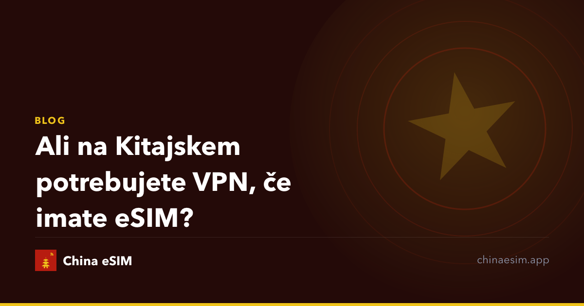 Ali na Kitajskem potrebujete VPN, če imate eSIM?