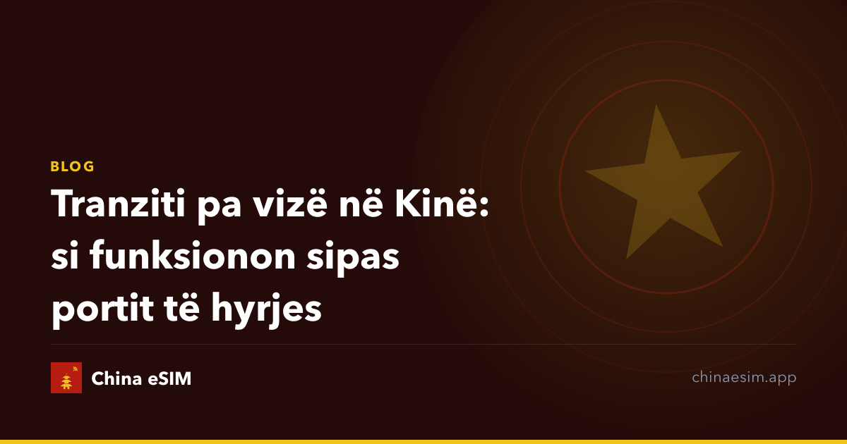 Tranziti pa vizë në Kinë: si funksionon sipas portit të hyrjes