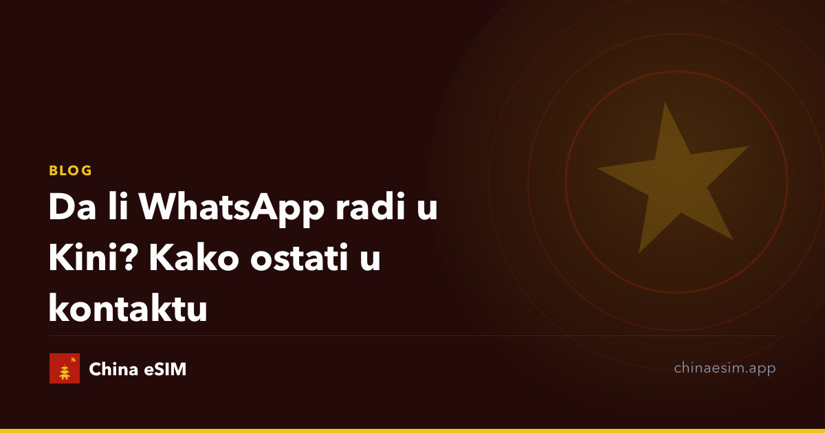 Da li WhatsApp radi u Kini? Kako ostati u kontaktu