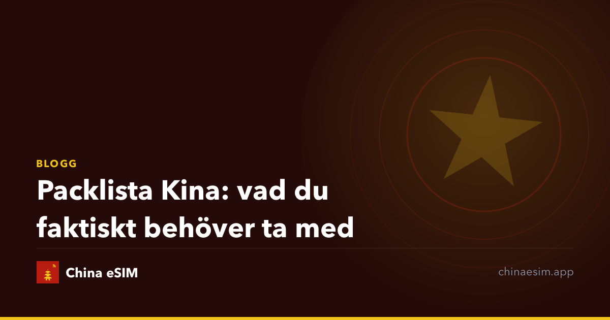Packlista Kina: vad du faktiskt behöver ta med