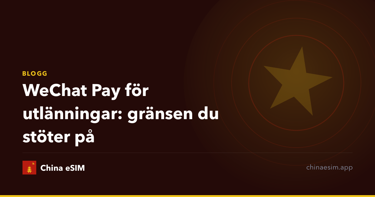 WeChat Pay för utlänningar: gränsen du stöter på