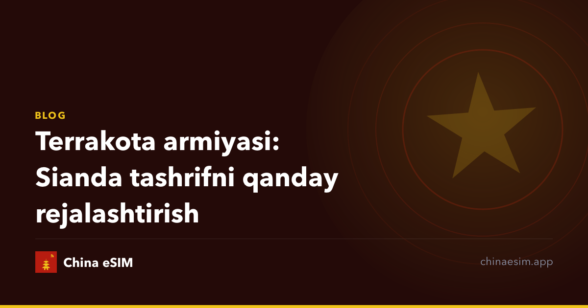 Terrakota armiyasi: Sianda tashrifni qanday rejalashtirish