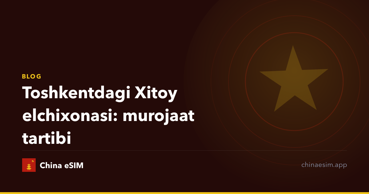 Toshkentdagi Xitoy elchixonasi: murojaat tartibi